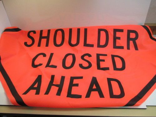 48&#034; MESH ROAD SIGN  BRAND NEW &#034; SHOULDER CLOSED AHEAD &#034;  SAFETY FLAG FLUORESCENT