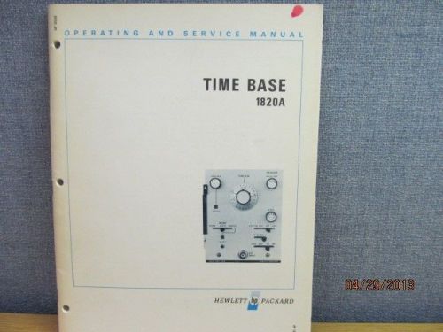 Agilent/HP 1820A:  Time Base Operating Service Manual/schematics SN 721-