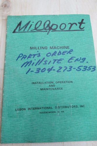 Millport Service Manual: Milling Machine Installation,Operation and Maintanence