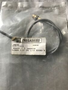 TREGASKISS LINER 1.5’L 1/16’R  P/N 415-116-1
