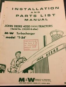 M&amp;W Gear JD JOHN DEERE 4020 LATE MODEL 404 Diesel Turbo Install Manual T34