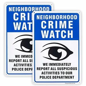 2-Pack Neighborhood Crime Watch - We Immediately Report All Suspicious Activitie