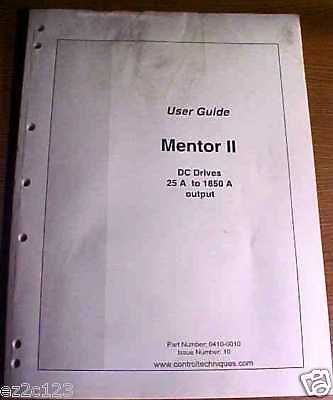 CONTROL TECHNIQUES MENTOR II DC DRIVES USER&#039;S GUIDE