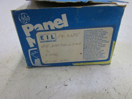 GENERAL ELECTRIC 250340LSNG PANEL METER 0/20 A-C AMPERES *NEW IN A BOX*
