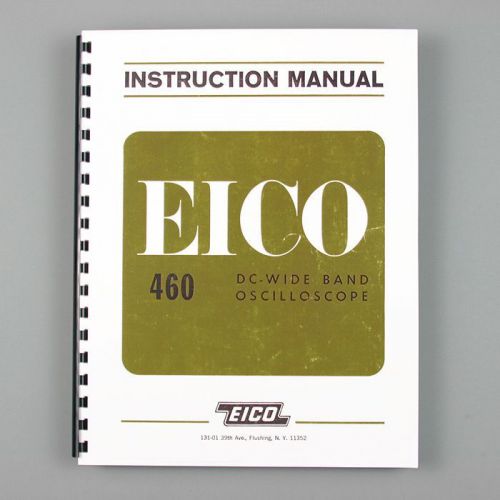 EICO 460 DC Wide Band Oscilloscope Instruction Manual