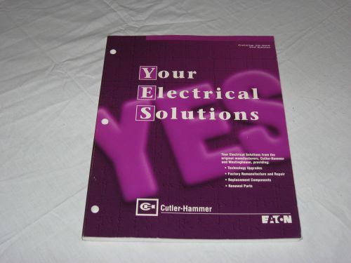 CUTLER-HAMMER Electrial Solutions Industrial Supply Catalog