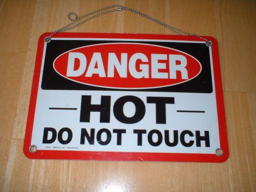 Danger Hot Do Not Touch Aluminum Sign 10&#034; x 7&#034;