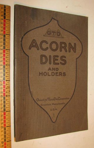 1917 greenfield tap &amp; die corp acorn dies &amp; holders magazine booklet book for sale