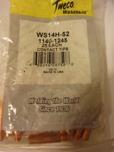 TWECO  WS14H-52  1140-1245  MIG CONTACT TIPS  QTY. 25  FREE SHIPPING!!!!