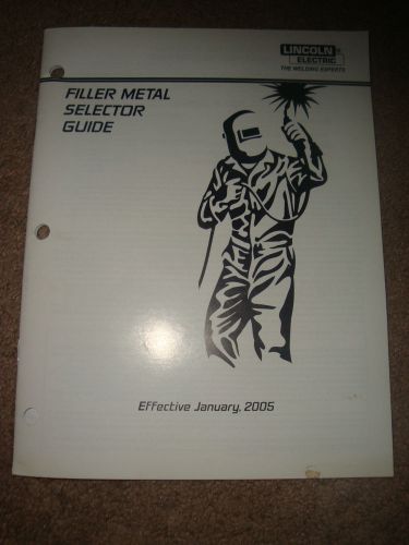 Filler Selector Guide Lincoln Electric The Welding Experts 2005