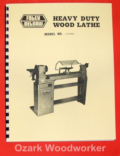 FOLEY BELSAW 4150901 Heavy Duty Wood Lathe Instructions &amp; Parts Manual 0964