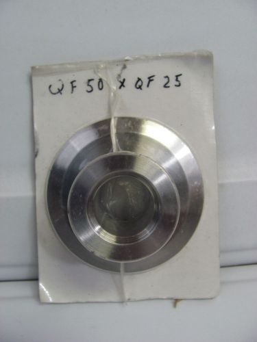NEW QF-50 To QF-25 ( NW-50 To NW-25 ) Reducing Adapter Stainless Steel SS Reduce