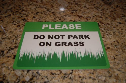 Please Do Not Park On Grass Sign New 7x10 Lawn Warning Business Store Commercial