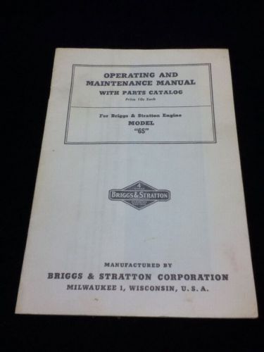Vintage Briggs &amp; Stratton Engine Model &#034;6S&#034; Operating &amp; Maintenance Manual