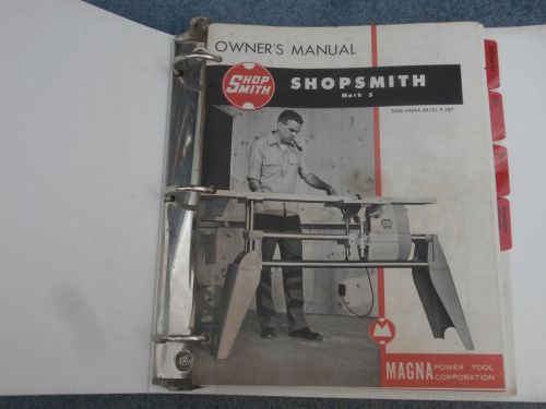 Shopsmith Mark V Owner&#039;s Manual  Greenie Ed 1955 &amp; binder w/ accessories 80&#039;s