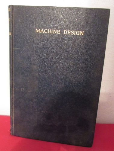 1939 Machine Design Book by V.L. Maleev Hardback 1st Revised Edition Machinest