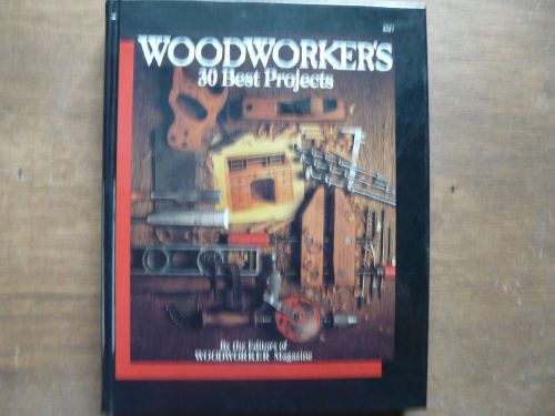 WOODWORKER&#039;S 30 BEST PROJECTS, TAB #3021, 1988, 212 PAGES, HB 1st edition