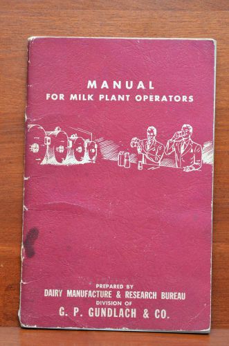 Gundlach Manual for Milk Plant Operators Dairy Research