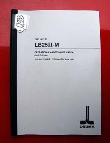 Okuma LB25 II-M CNC Lathe Operation &amp; Maintenance Manual 3788-E-R1 (Inv.12333)