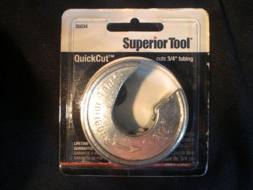 Superior Tool QuickCut 35034 Cutter Cut Cuts TubeTubing 3/4&#034; New in Package
