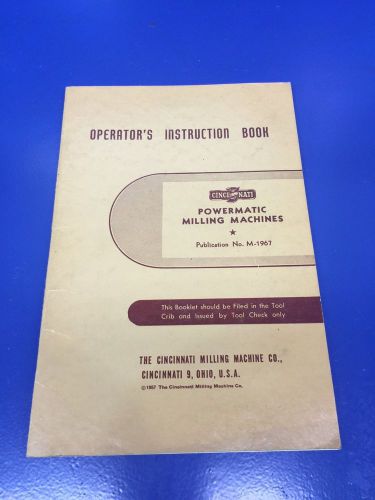 Cincinnati Milling Machine Manual Powermatic Operator&#039;s Instruction book m-1967