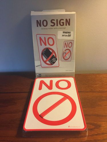 No Sign Desktop Holder With A Message Ideal for holding cell phones