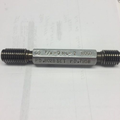 7/8 -  9 NC-2  GO NOGO THREAD PLUG GAGE .875 P.D.&#039;S .8028 7958