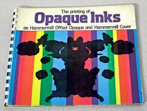 The Printing of Opaque Inks on Hammermill Offset Opaque and Hammermill Cover