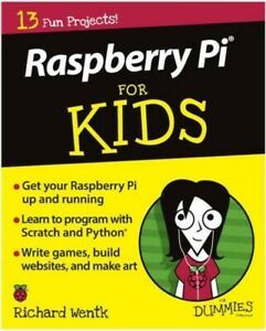 Raspberry Pi For Kids For Dummies - 9781119049517
