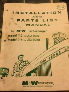 M&amp;W Gear JD JOHN DEERE 3010 T2 3020 T4 254 270 Diesel Turbo Install Manual