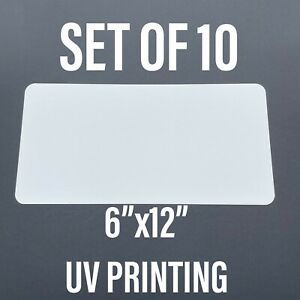 6&#034;x12&#034; - UV PRINTING - GLOSS WHITE ALUMINUM LICENSE PLATES BLANKS - 10pcs