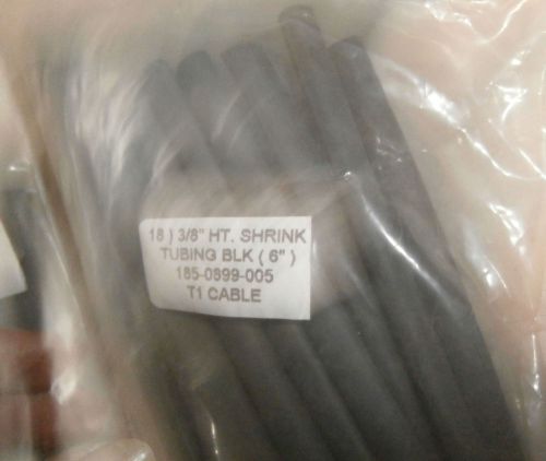 13) 3/8&#034; HT. SHRINK TUBING BLK (6&#034;) 185-0899-005 T1 CABLE