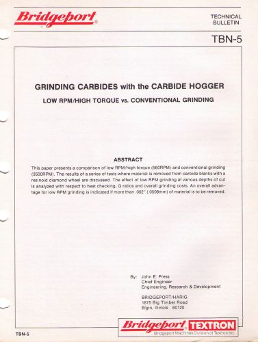 Bridgeport Textron Grinding Carbides with the Carbide Hogger Manual