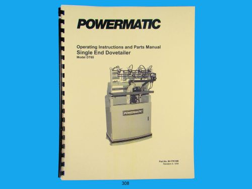 Powermatic Model DT65 Dovetailer Instruction &amp; Parts Manual *308