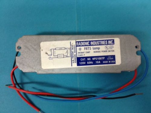 RADIONIC INDUSTRIES BALLAST NPS108TP ~ F8T5 LAMPS TYPE 1 OUTDOOR USA