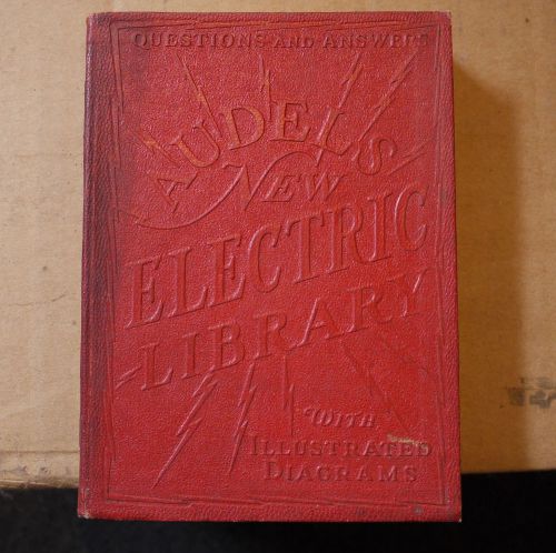 1929 Audels New Electric Library, Vol. 6--Relays, Condensers, Meters--Diagrams!