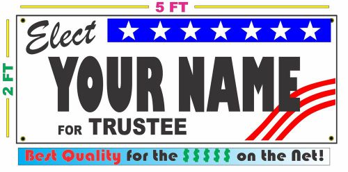 TRUSTEE ELECTION Banner Sign w/ Custom Name NEW LARGER SIZE Campaign