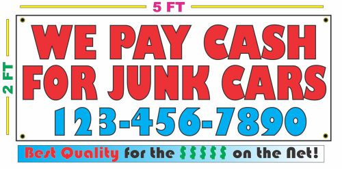 WE PAY CASH FOR JUNK CARS w/ CUSTOM PHONE Banner Sign NEW Larger Size