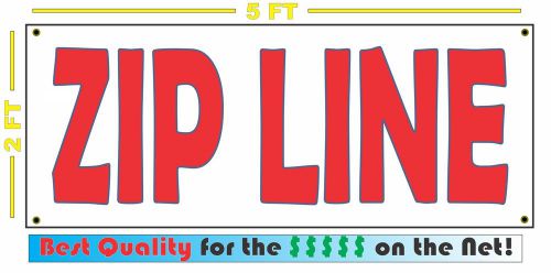 ZIP LINE Banner Sign NEW Larger Size for ZIPP LINE Vacation TOURS Zip-line