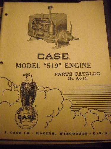 Case model 519 engine parts catalog No.A612