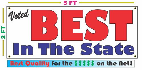 VOTED BEST IN THE STATE BANNER Sign NEW Larger Size Best Quality for the $$$