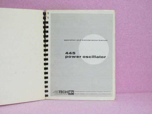 Ailtech Manual 445 Power Oscillator Operation &amp; Maintenance Manual w/Schematics