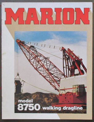 MARION DRESSER SHOVEL  8750 WALKING DRAGLINE SALES BROCHURE  MARION OH