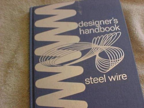 Designer&#039;s Handbook on steel wire