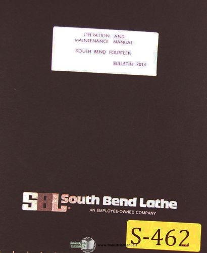 South Bend Fourteen, Lathe Operations Maintenance Parts &amp; Electrical Manual 1979