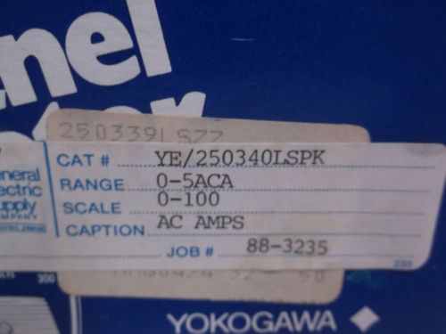 YOKOGAWA YE/250350LSPK PANEL METER 0-100 AC AMP *NEW IN A BOX*
