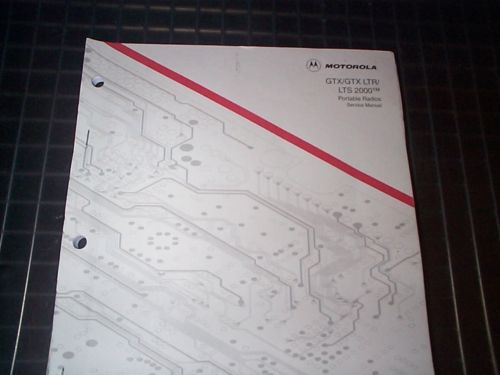 Motorola GTX GTX LTR LTS 2000 800 MHZ Service Instruction Manual