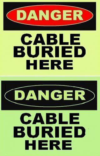 CABLE  BURIED HERE   GLOW in the DARK  SIGN
