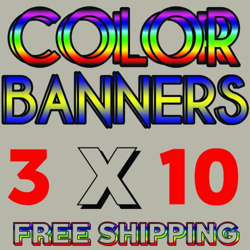 3&#039; x 10&#039; Full Color Custom Banner High Quality 13oz Vinyl