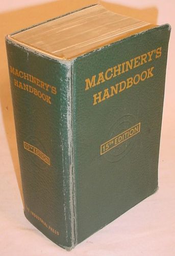 VTG 1957 15TH EDITION THUMB INDEX MACHINERY&#039;S HANDBOOK MACHINE MANUFACTURING